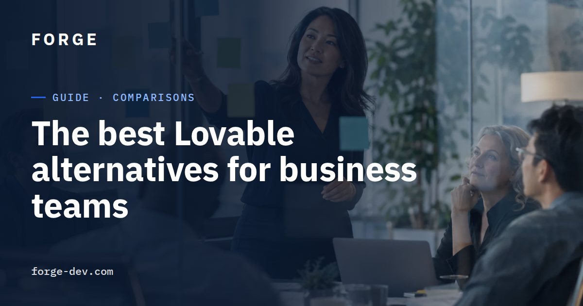 The best Lovable alternatives for business teams | FORGE